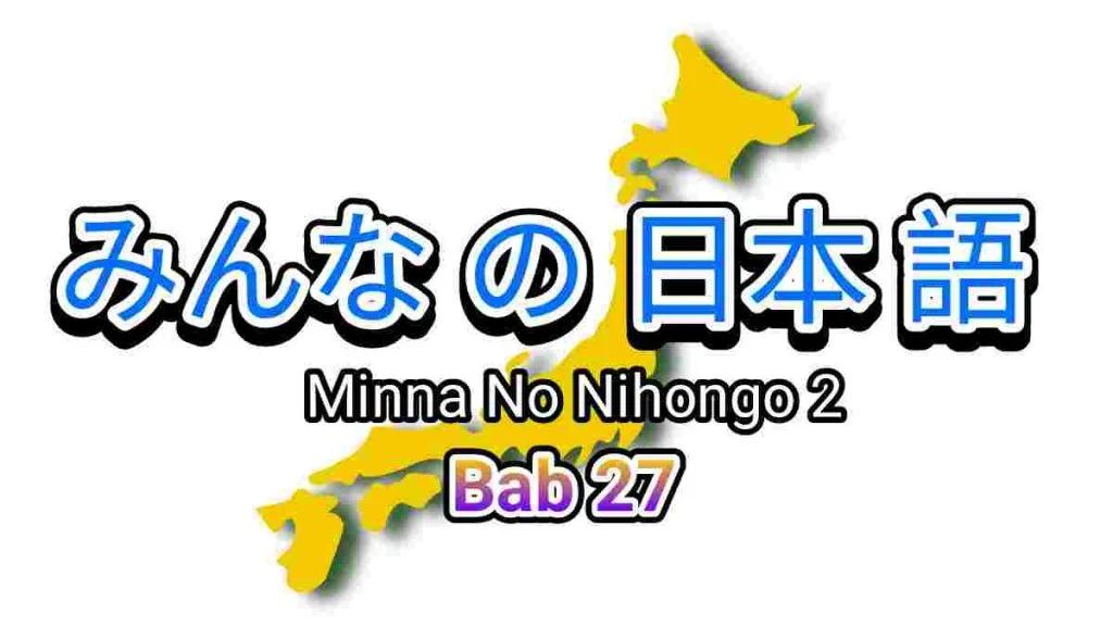 minna+no+nihongo+2+bab+27